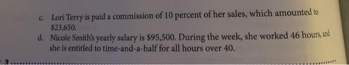 below. a. Clay Jones is paid time-and-a-half for all hours over 40.