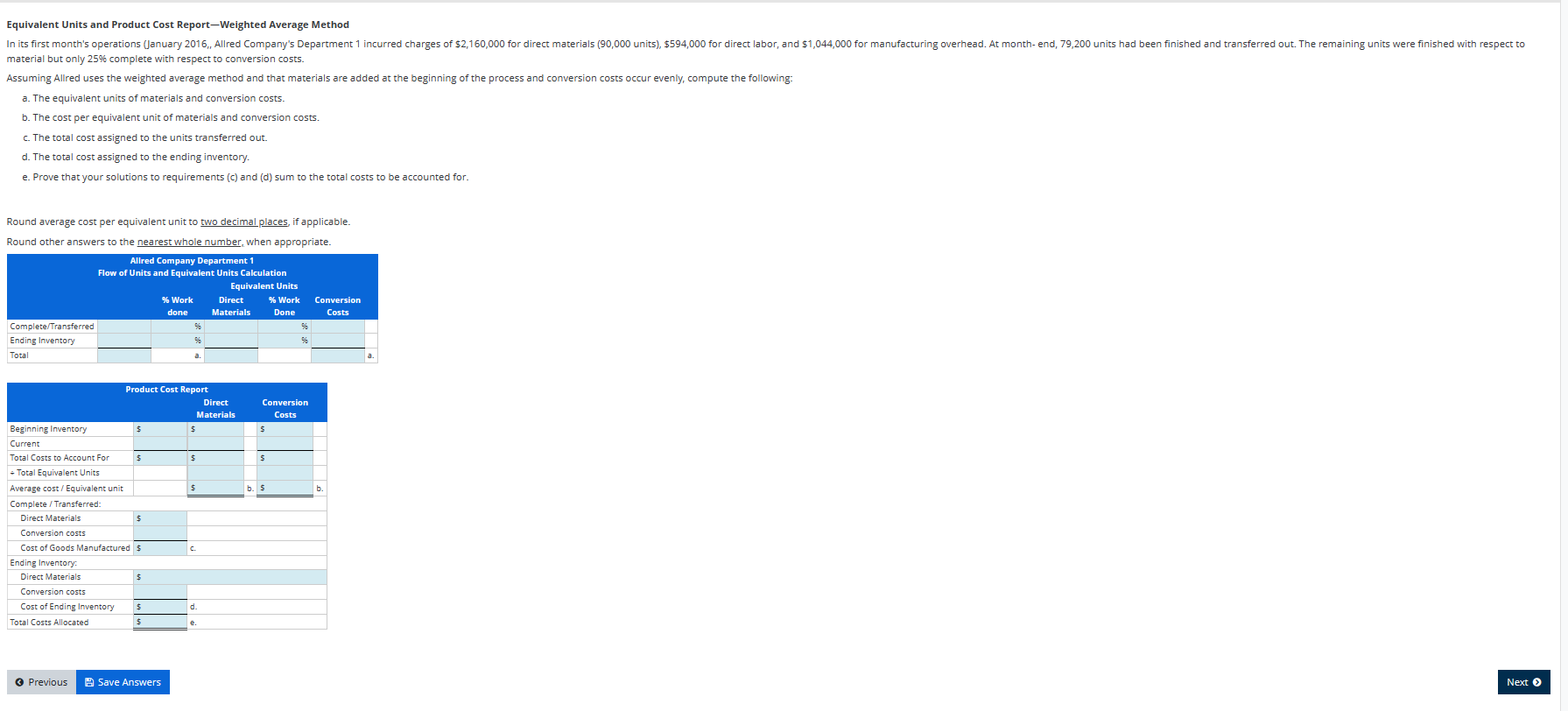 Equivalent Units and Product Cost Report-Weighted Average Method material but only