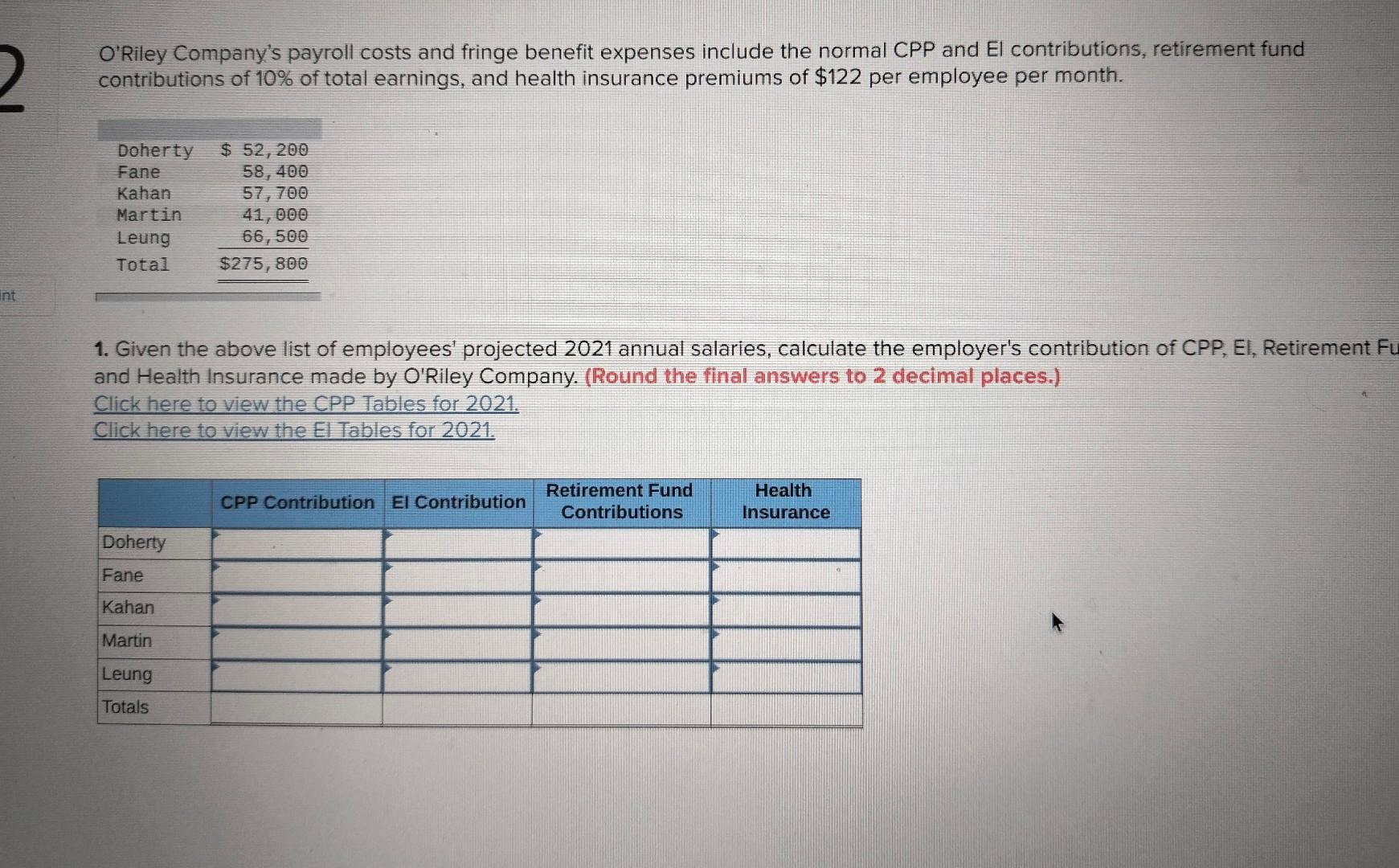 please solve correctly please answer answer it properly O'Riley Company's payroll