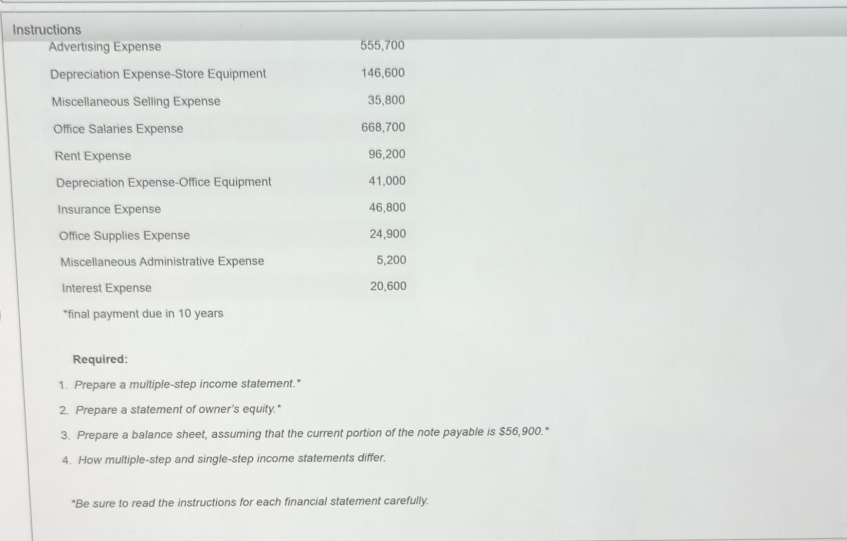 the note payable is $56,900. Be sure to complete the statement heading.