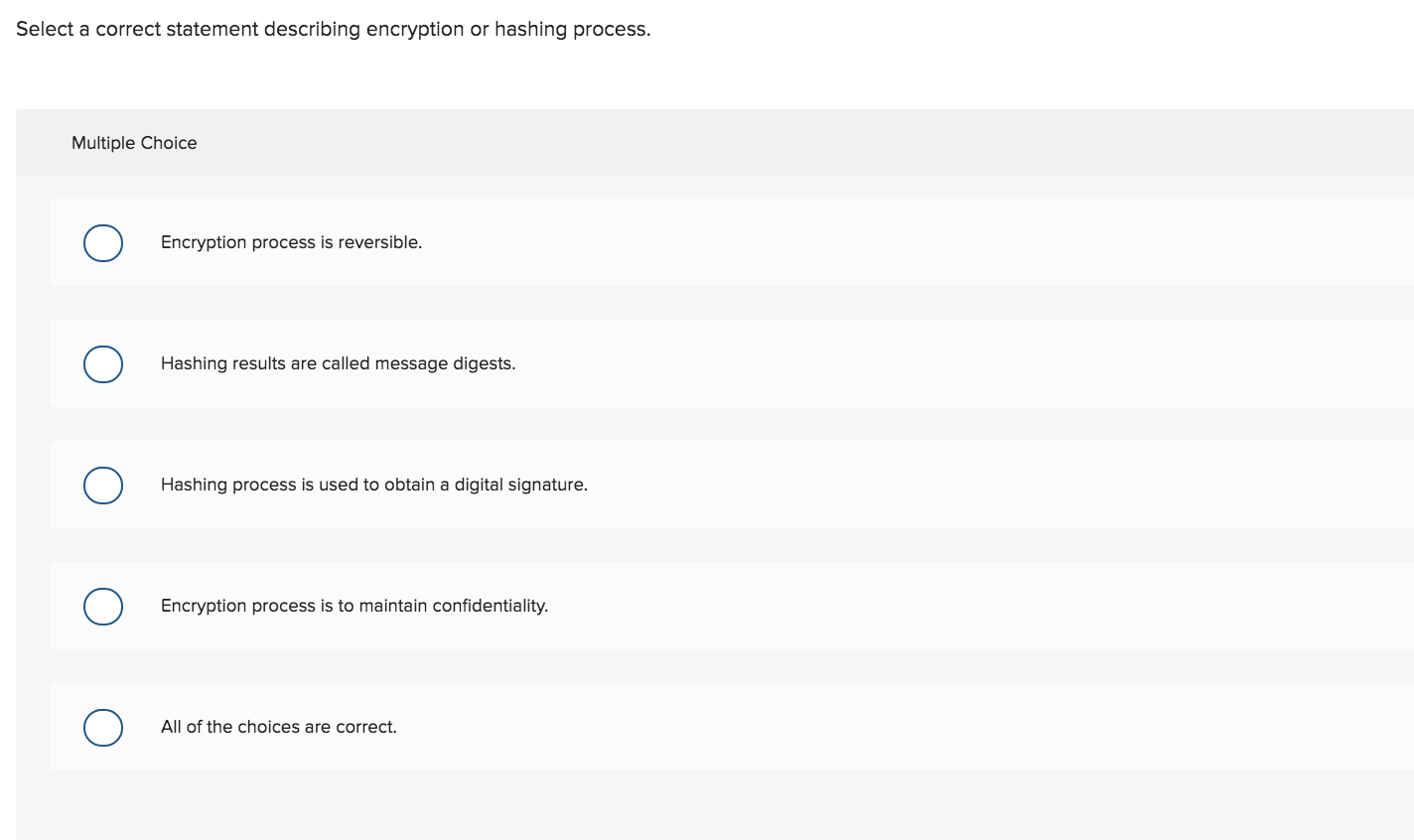 confidentiality. Asymmetric-key encryption method is used to create digital signatures. Comparing encryption