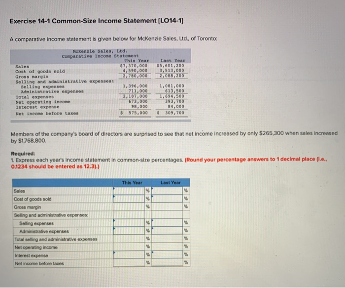  Exercise 14-1 Common-Size Income Statement (LO14-1) A comparative income statement is