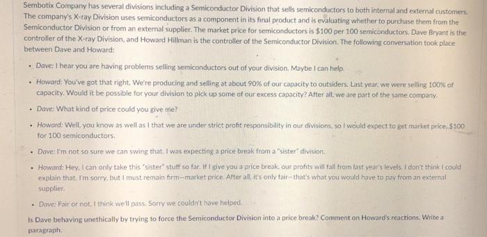  . + Sembotix Company has several divisions including a Semiconductor Division