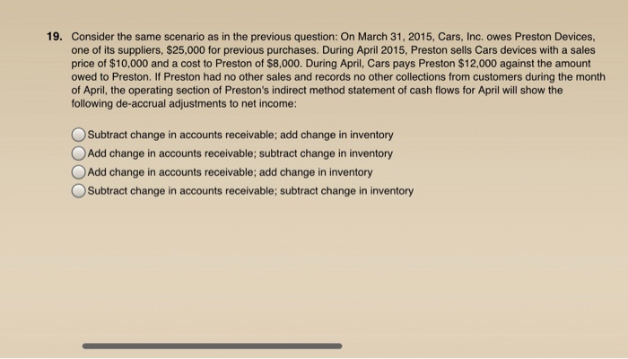  19. Consider the same scenario as in the previous question: On