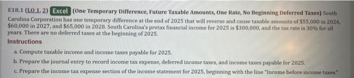  E18.1 (L.O 1, 2) Excel (One Temporary Difference, Future Taxable Amounts,