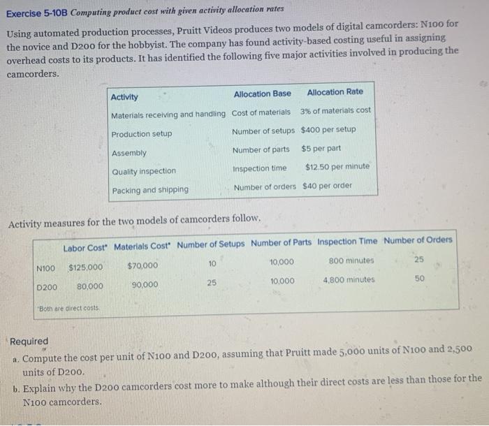 a, b Exercise 5-10B Computing product cost with given activity allocation rates