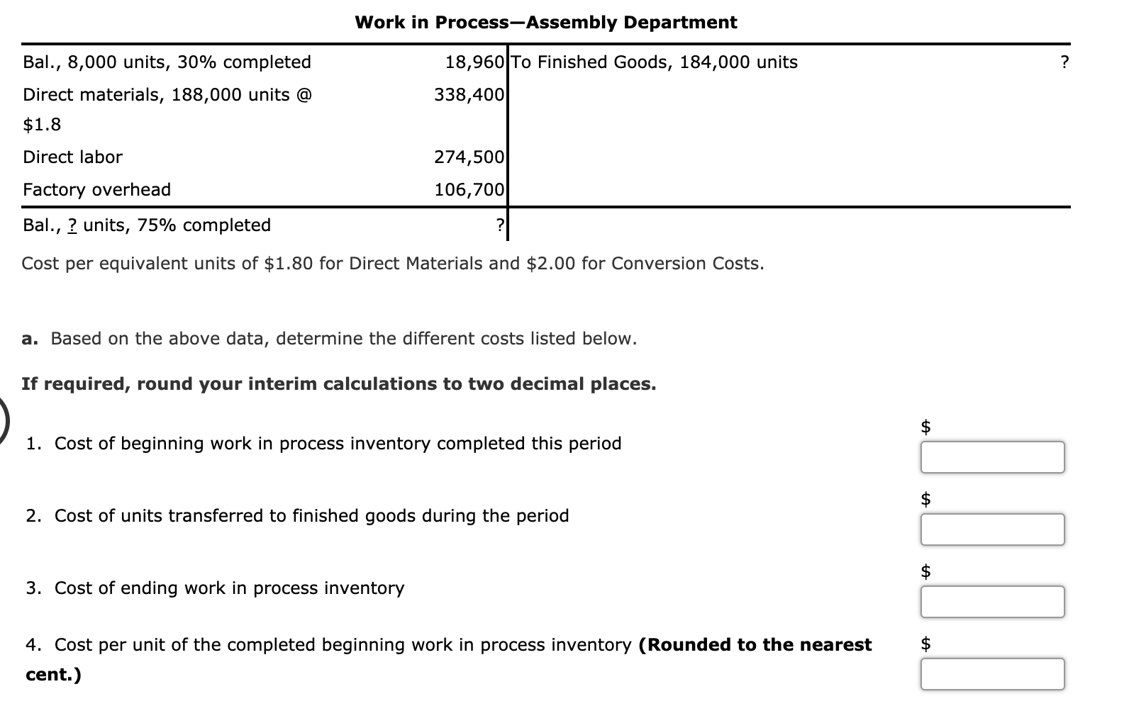  Work in Process-Assembly Department ? Bal., 8,000 units, 30% completed Direct