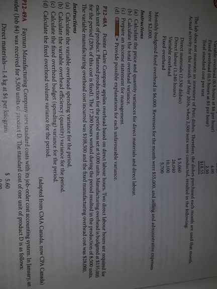  p12-48A Variable overhead (0.5 hours at $8 per hour) Fixed overhead