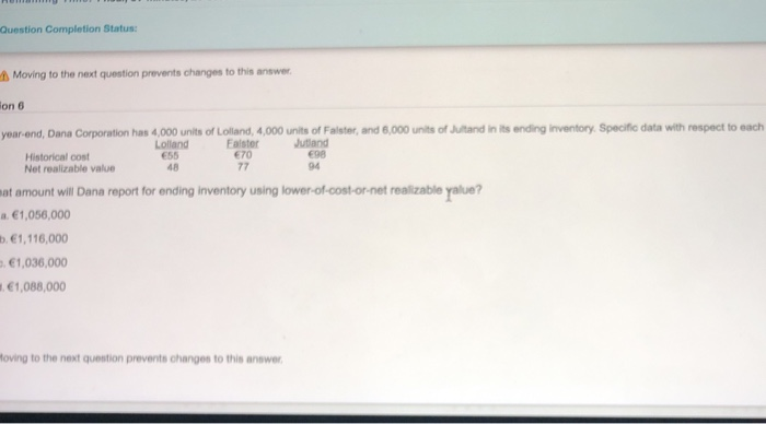  Question Completion Status: Moving to the next question prevents changes to
