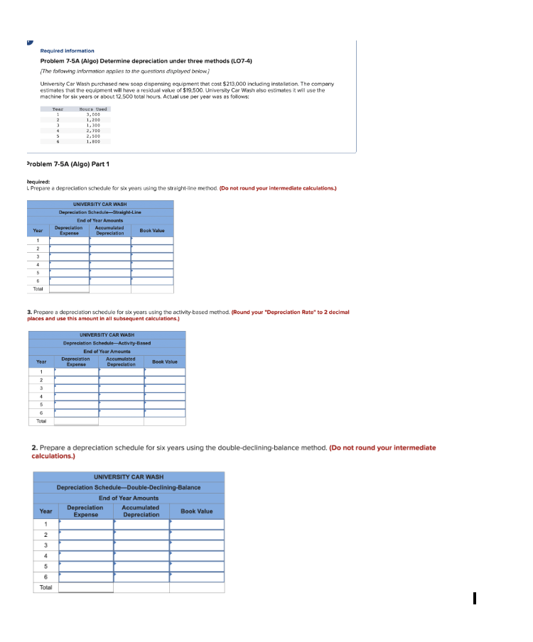  Required information Problem 7-5A (Algo) Determine depreciation under three methods (LO7-4)