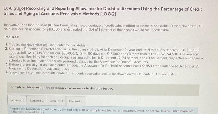  E8-8 (Algo) Recording and Reporting Allowance for Doubtful Accounts Using the