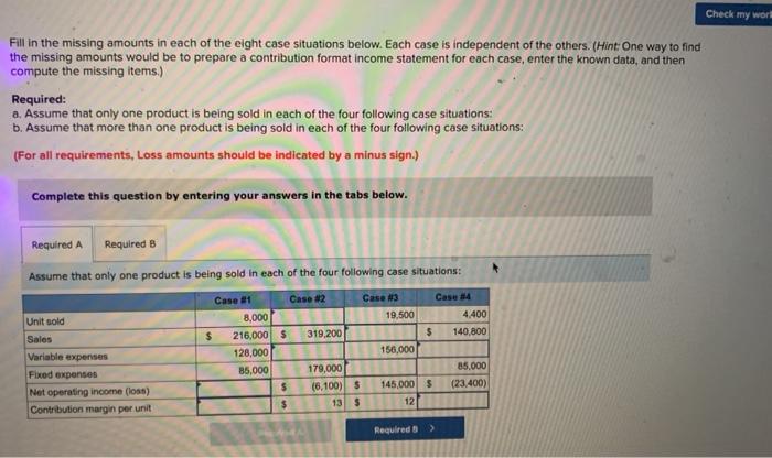  Check my work Fill in the missing amounts in each of