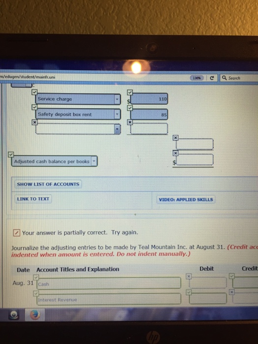August 31, 2017, gives the following information. Balance, August 1 $18,665 Bank