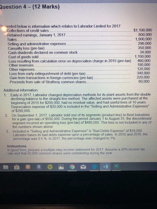  Question 4 - (12 Marks) rented below is information which relates