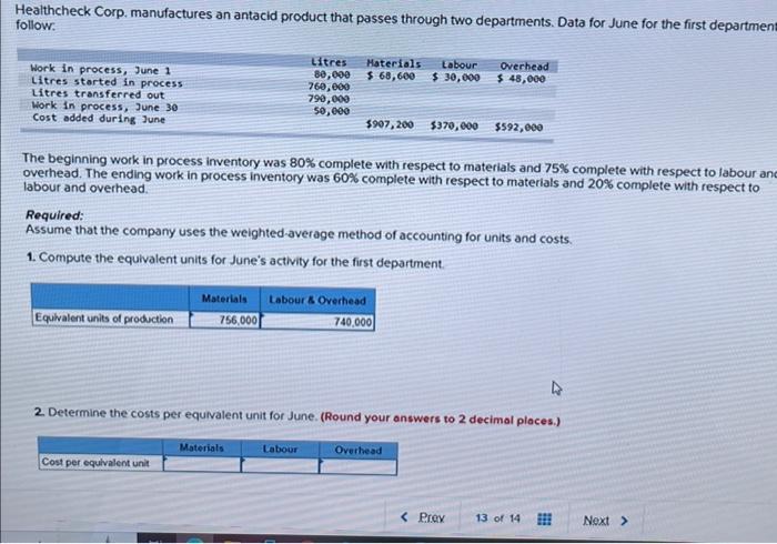Please a solution to this question will be appreciated Healthcheck Corp. manufactures