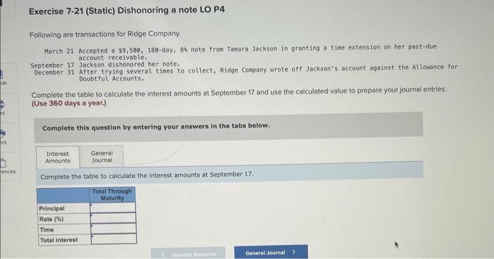  Exercise 7-21 (Static) Dishonoring a note LO P4 Following are transactions