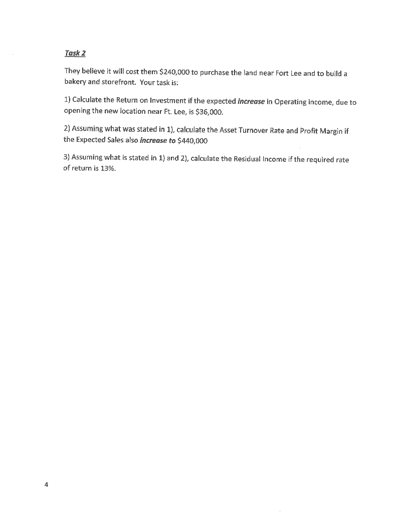 Task 2 Question 1: Calculate the Return on Investment if the expected