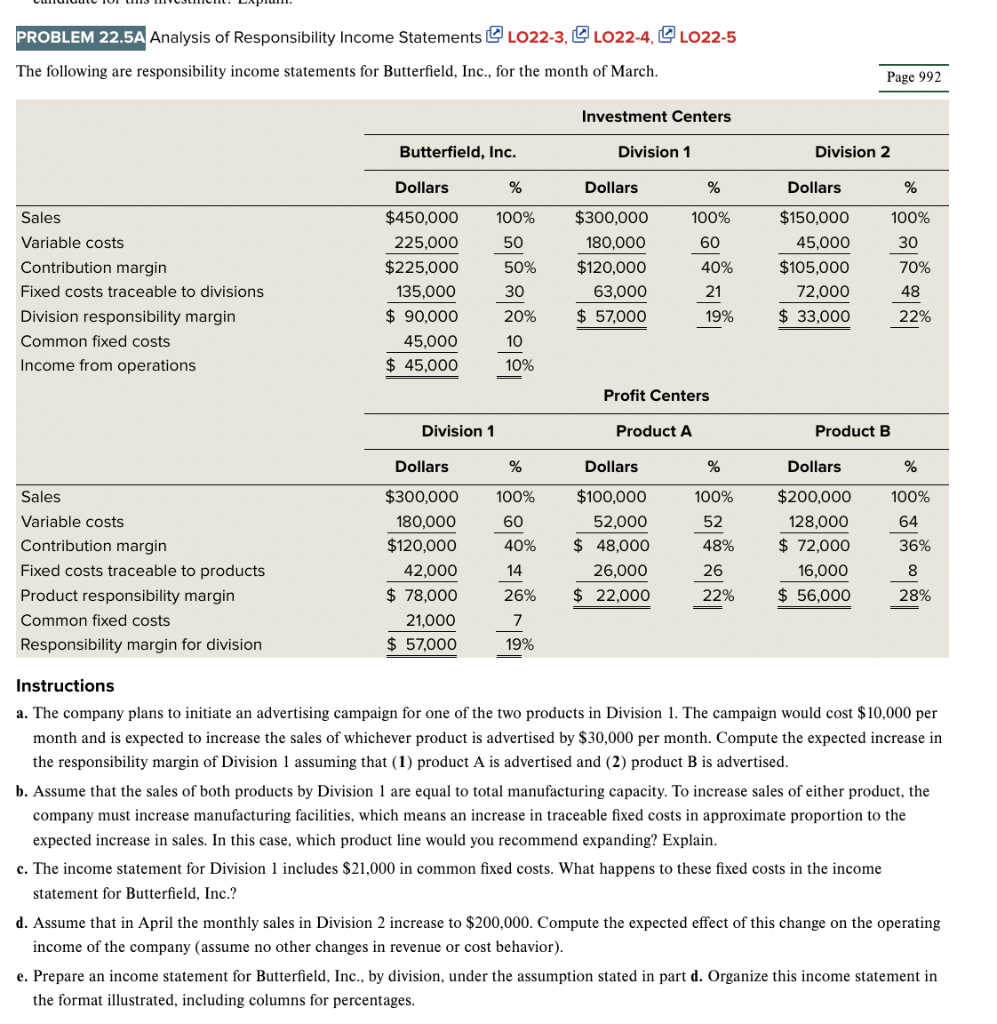 Please answer a,b,c,d, & e. Analysis of Responsibility Income Statements [ LO22-3,