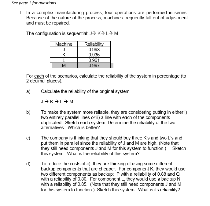 In a complex manufacturing process, four operations are performed in series. Because