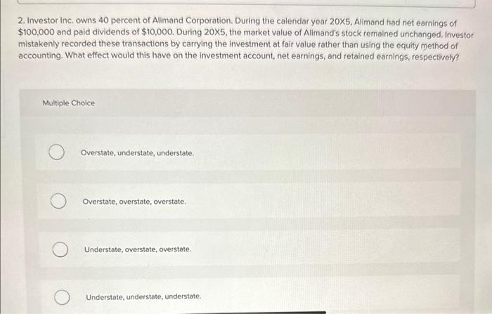 the answer is understated, understated, understated. can you please explain why by