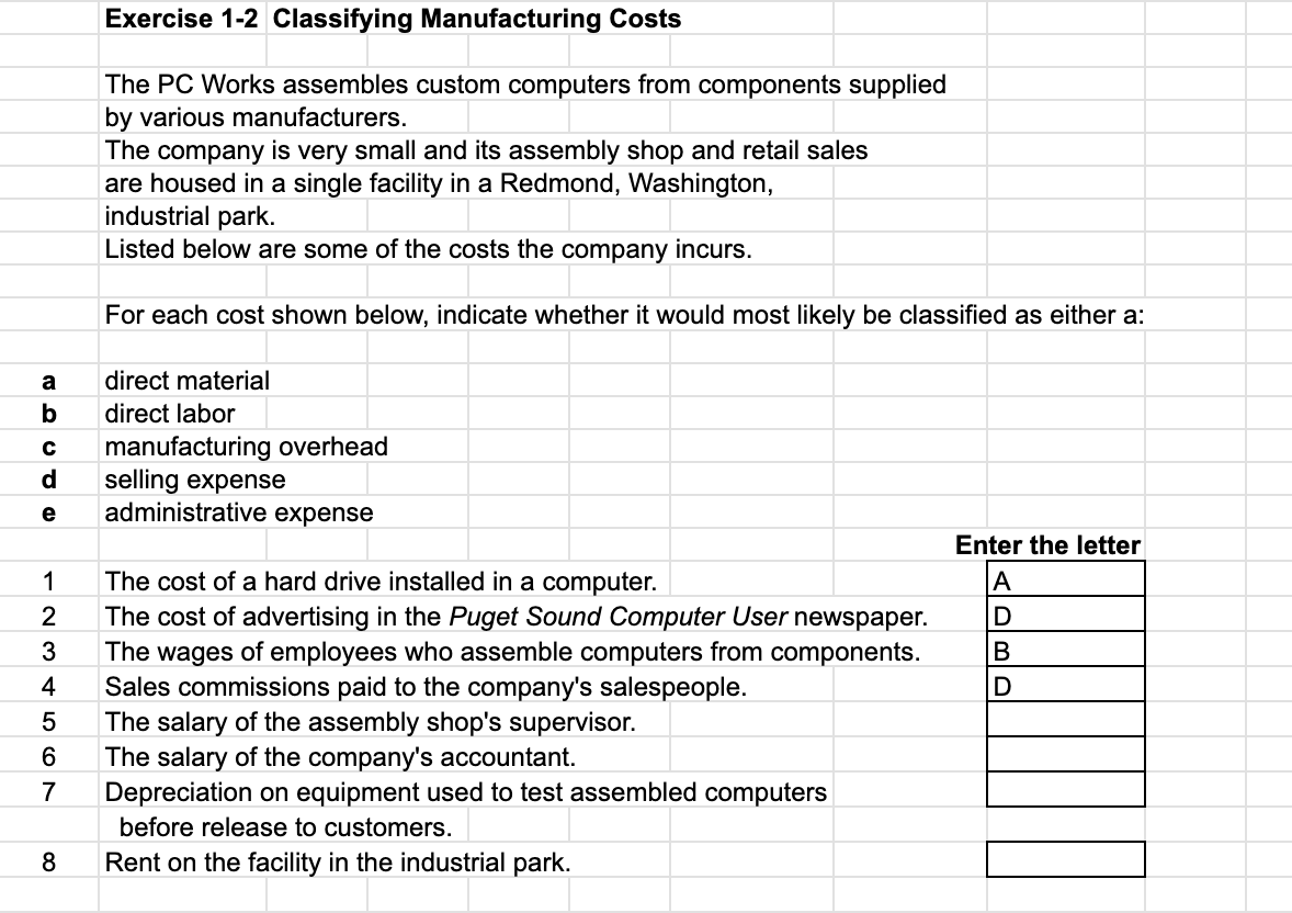 Exercise 1-2 Classifying Manufacturing Costs The PC Works assembles custom computers