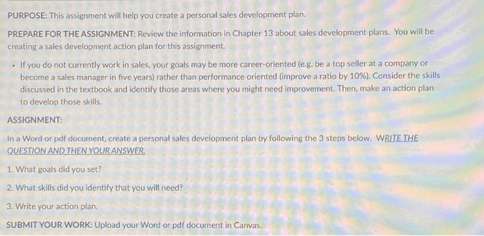  PURPOSE: This assignment will help you create a personal sales development