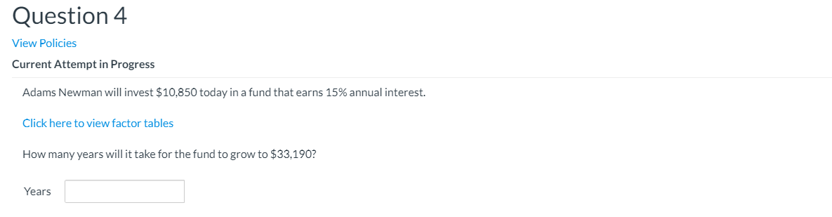  Question 4 View Policies Current Attempt in Progress Adams Newman will