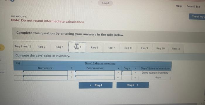days' sales uncollected, (4) inventory turnover, (5) days' sales in inventory (G)