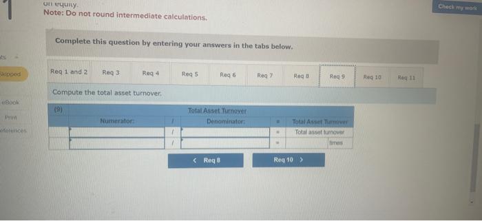 answers in the tabs bolow. Note: Do not round intermediate calculations. Complete