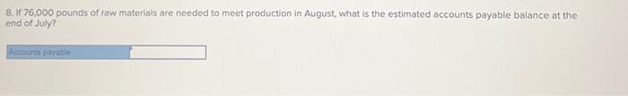 is the estimated total selling and administrative expense for July? 7. in