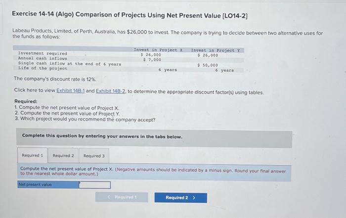  please help with required one through three Exercise 14-14 (Algo) Comparison