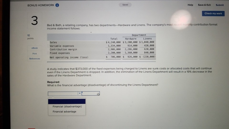 Seved BONUS HOMEWORK A Help Save & Exit Submit Check my