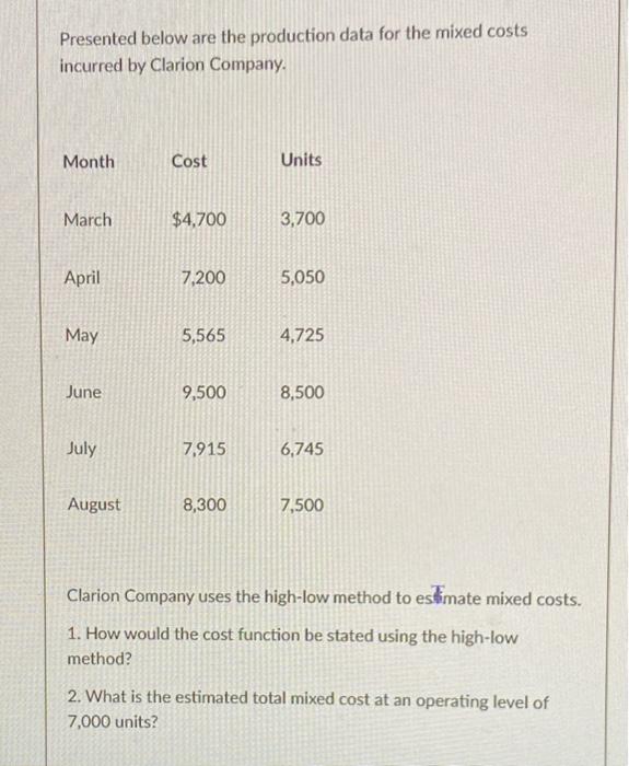 question 5 please show all work Presented below are the production data