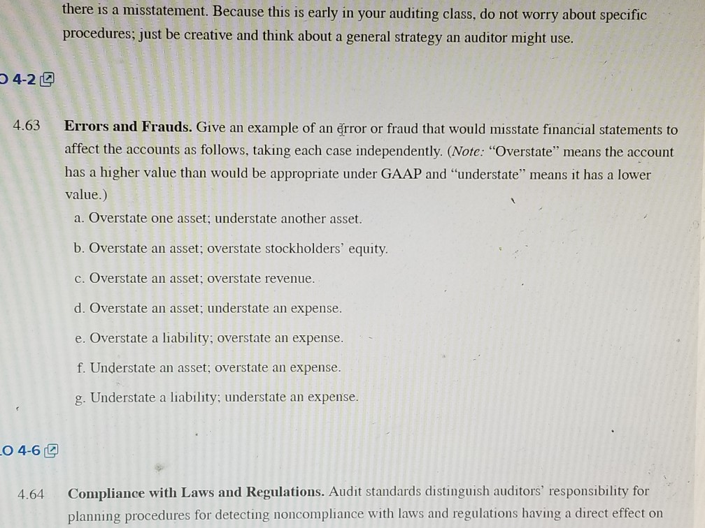 there is a misstatement. Because this is early in your auditing