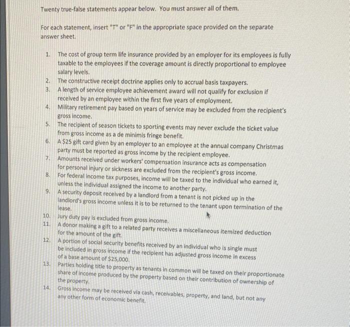 please help with the true or false Twenty true-false statements appear below.
