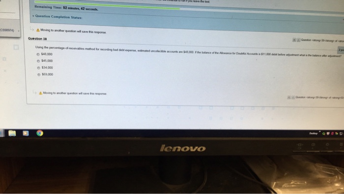  Note 38 Remaining Time: 52 minutes, 42 seconds. Question Completicn Status: