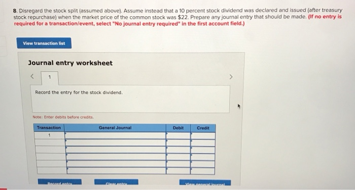 shares (repurchased at $14 per share). The treasury stock was acquired after