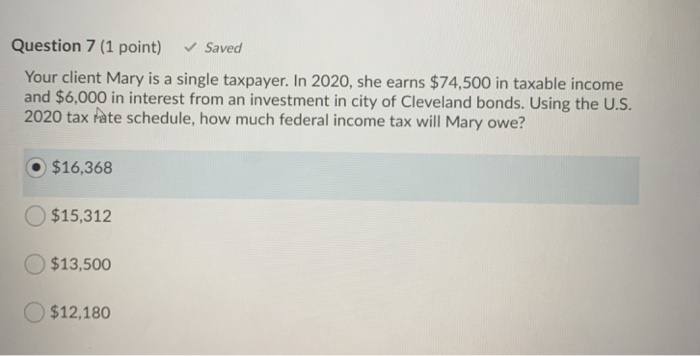  Question 7 (1 point) Saved Your client Mary is a single