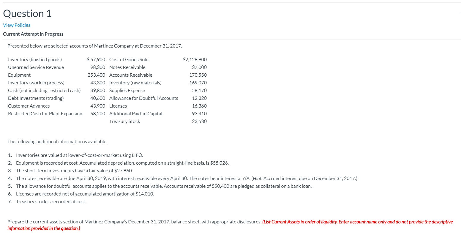  Question 1 View Policies Current Attempt in Progress Presented below are