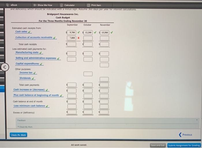Print them Cash Budget The controller of Bridgeport Housewares Inc. instructs you