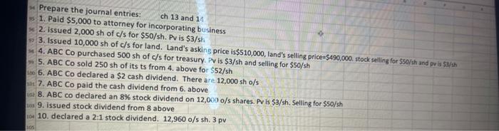 pls make journal entry for each one seperate help pls Prepare the