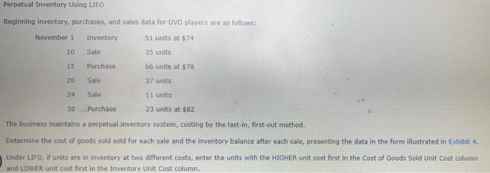  Perpetual Inventory Using LIFO Beginning inventory, purchases, and sales data for