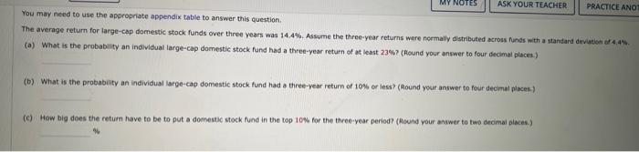 You may need to use the appropriate appendix table to answer