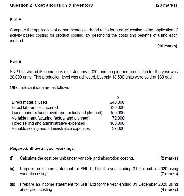  Question 2: Cost allocation & Inventory [23 marks] Part A Compare