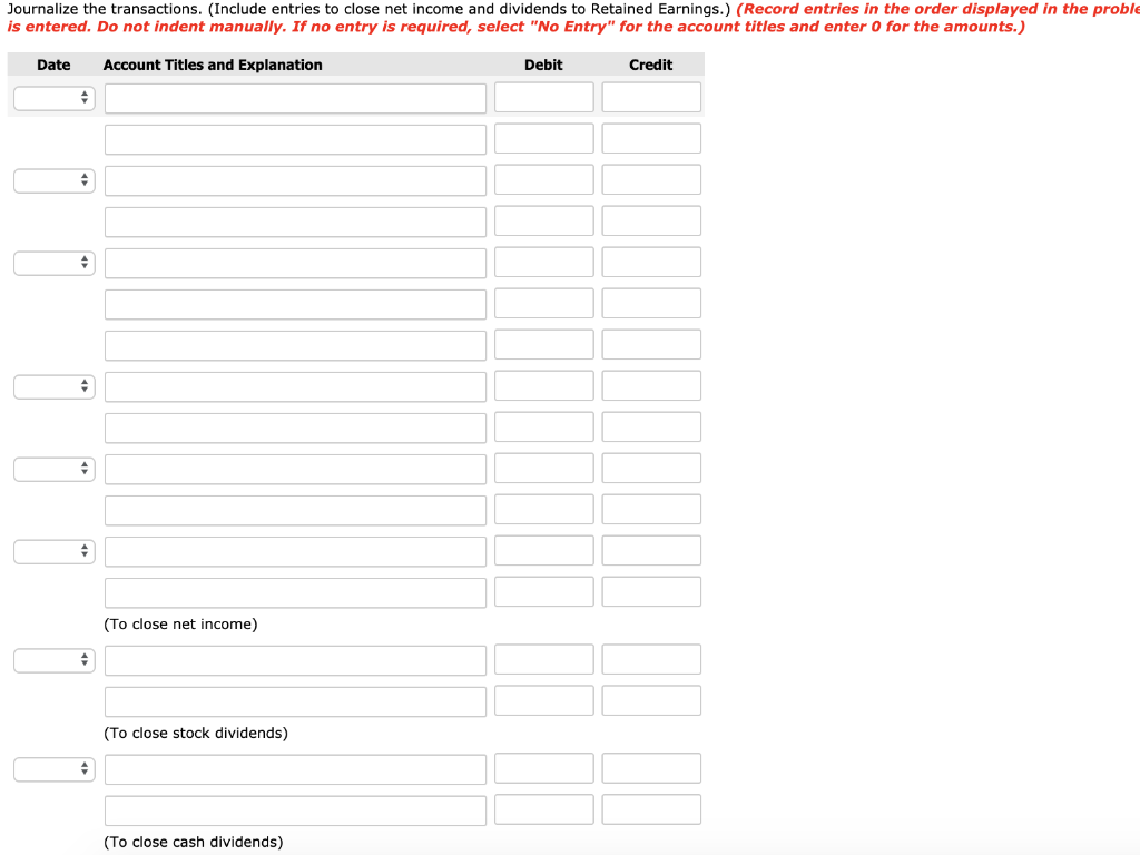 had these stockholders' equity accounts. Common Stock ($10 par value, 75,000 shares