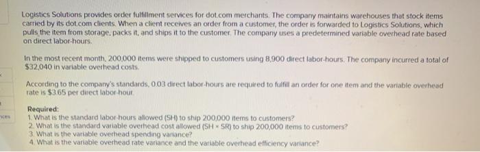  Logistics Solutions provides order fulfillment services for dot.com merchants. The company