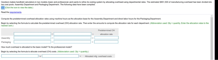 Compute the predetermined overhead allocation rates using machine hours as the allocation