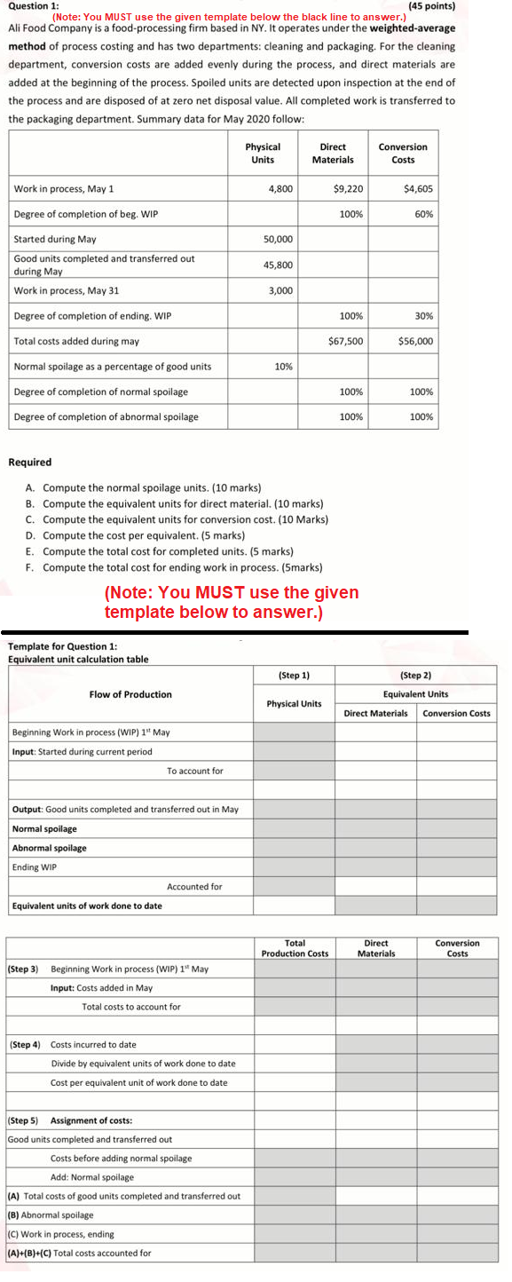  Question 1: (45 points) (Note: You MUST use the given template