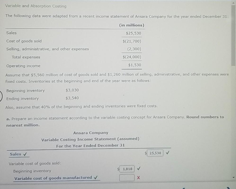  Variable and Absorption Costing The following data were adapted from a