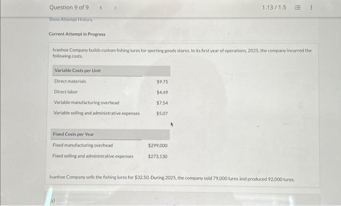  Prepare a variable costing income statement for 2025. (Enter negative amounts
